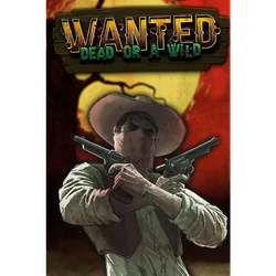 Wanted Dead or a Wild